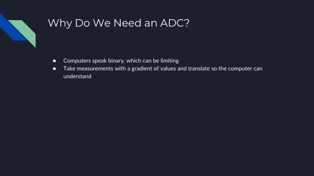 why do we need an adc