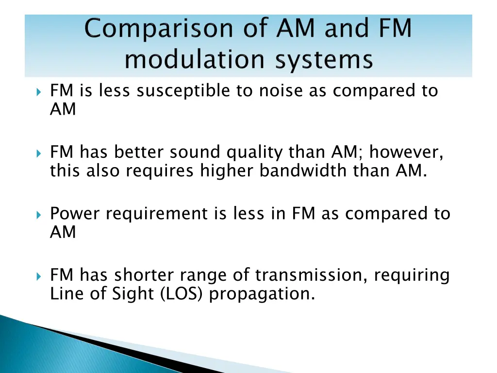 fm is less susceptible to noise as compared to am