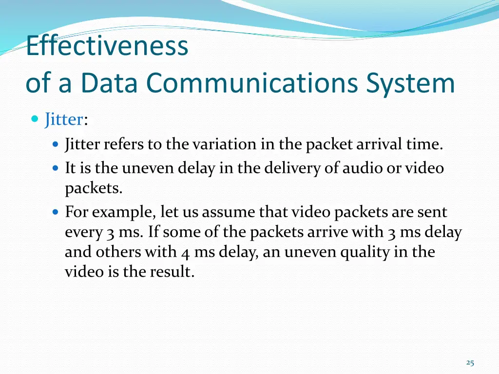 effectiveness of a data communications system 1