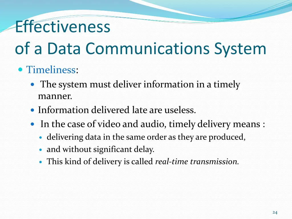 effectiveness of a data communications system