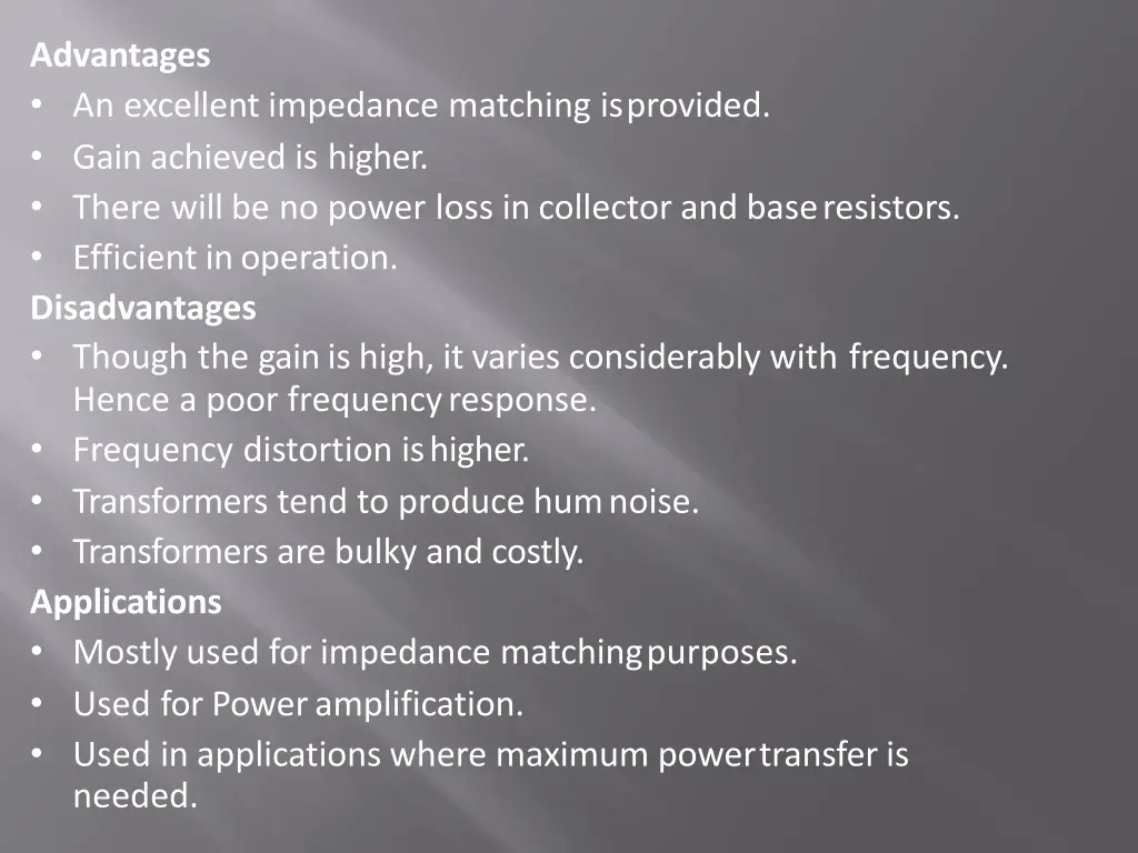 advantages an excellent impedance matching