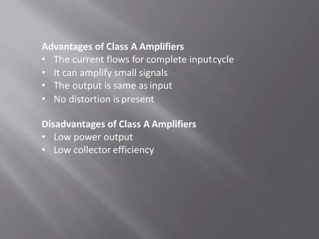 advantages of class aamplifiers the current flows