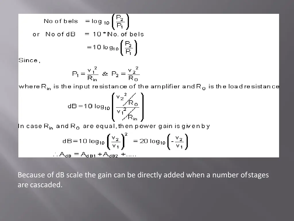 because of db scale the gain can be directly
