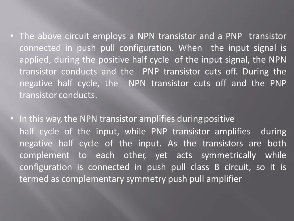 the above circuit employs a npn transistor