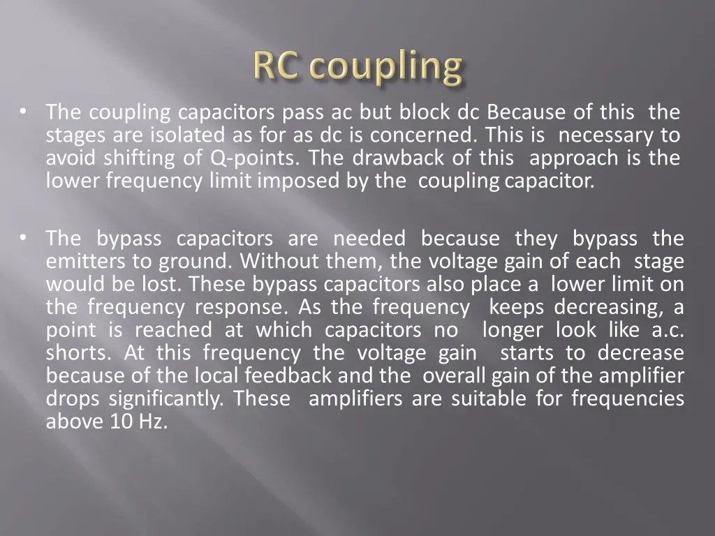 the coupling capacitors pass ac but block