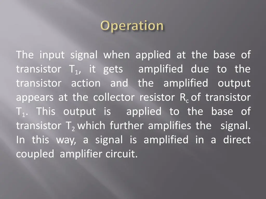 the input signal when applied at the base