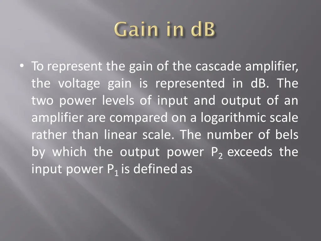 to represent the gain of the cascade amplifier