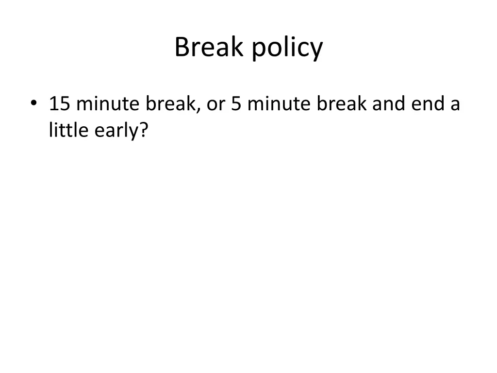 break policy