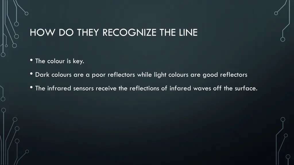 how do they recognize the line
