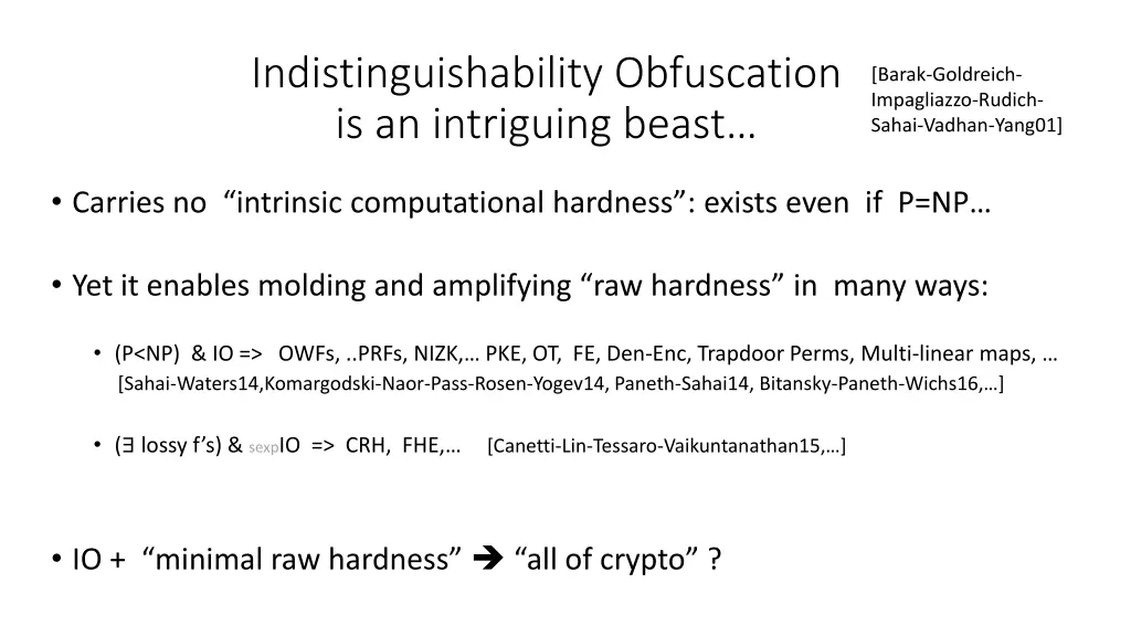 indistinguishability obfuscation is an intriguing