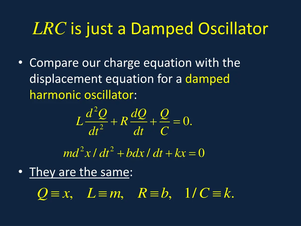 lrc is just a damped oscillator