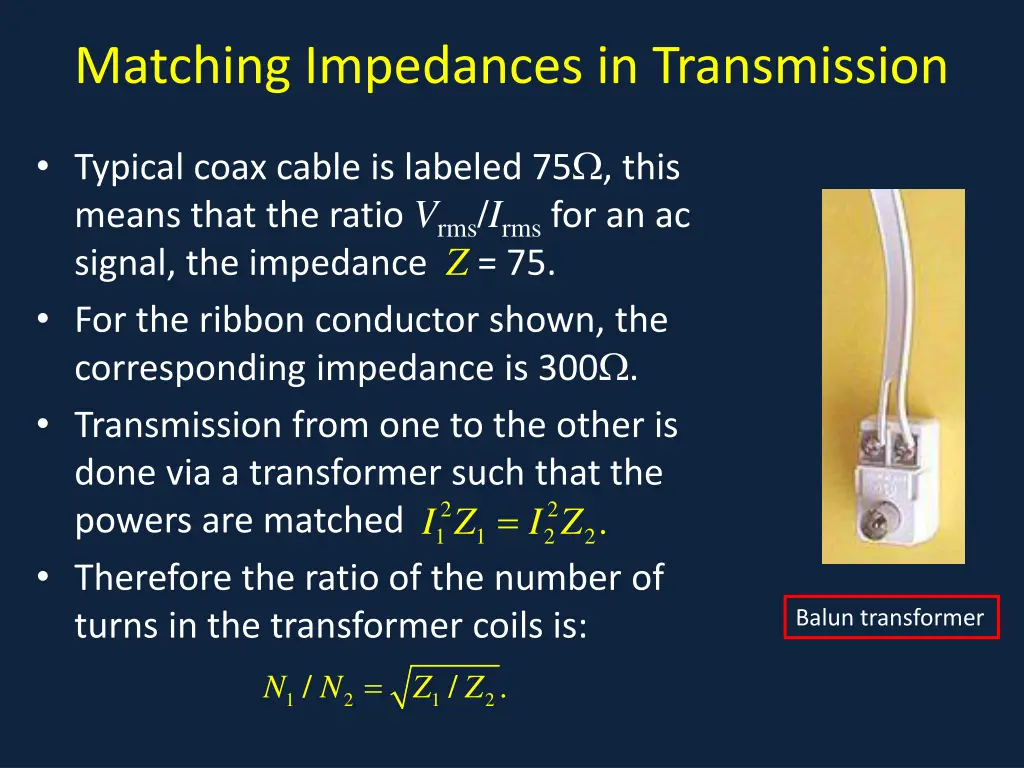 matching impedances in transmission
