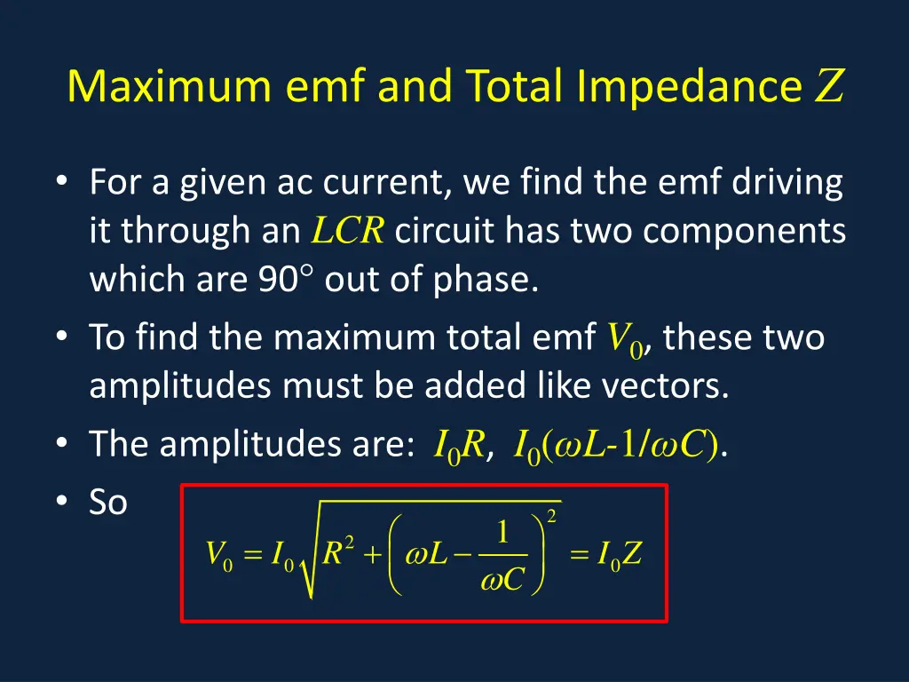 maximum emf and total impedance z