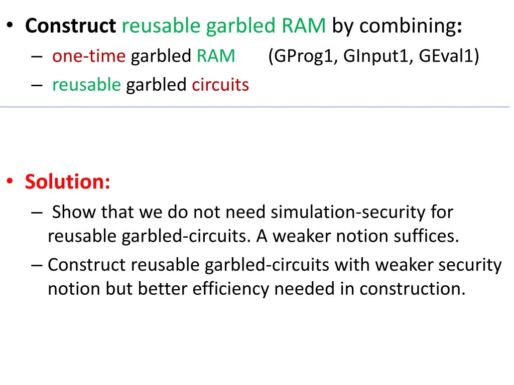 construct reusable garbled ram by combining 2