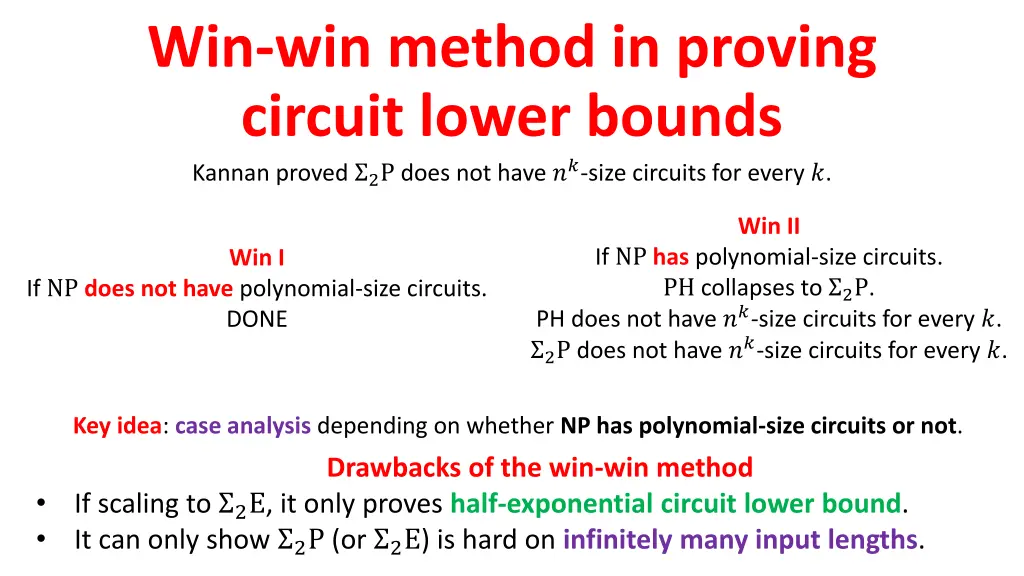 win win method in proving circuit lower bounds