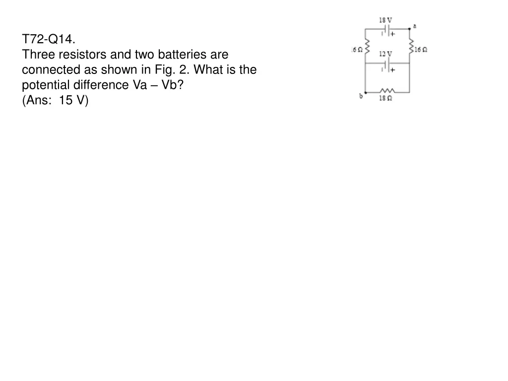 t72 q14 three resistors and two batteries