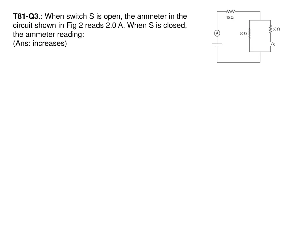 t81 q3 when switch s is open the ammeter