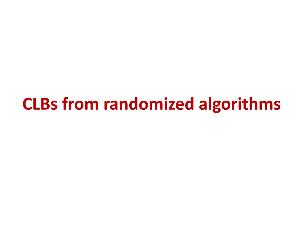 clbs from randomized algorithms
