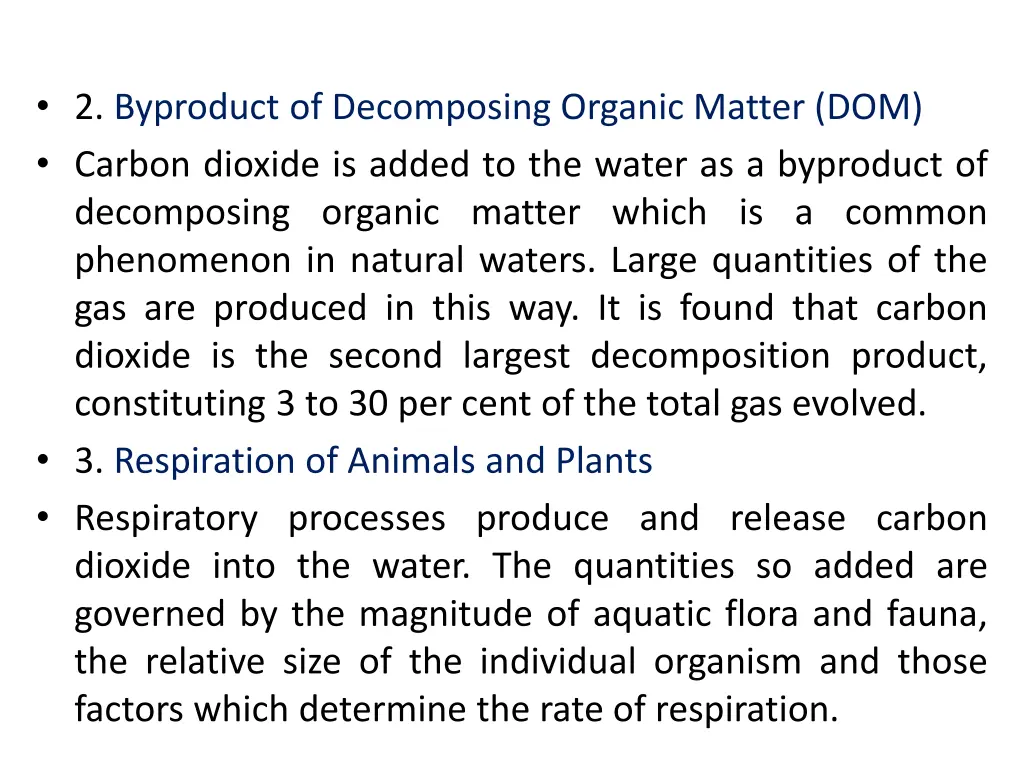 2 byproduct of decomposing organic matter