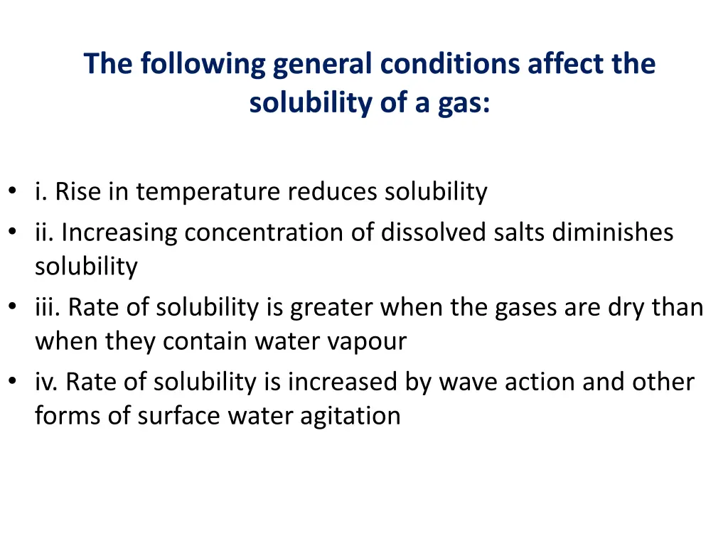 the following general conditions affect