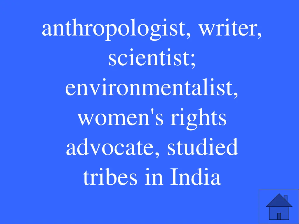 anthropologist writer scientist environmentalist