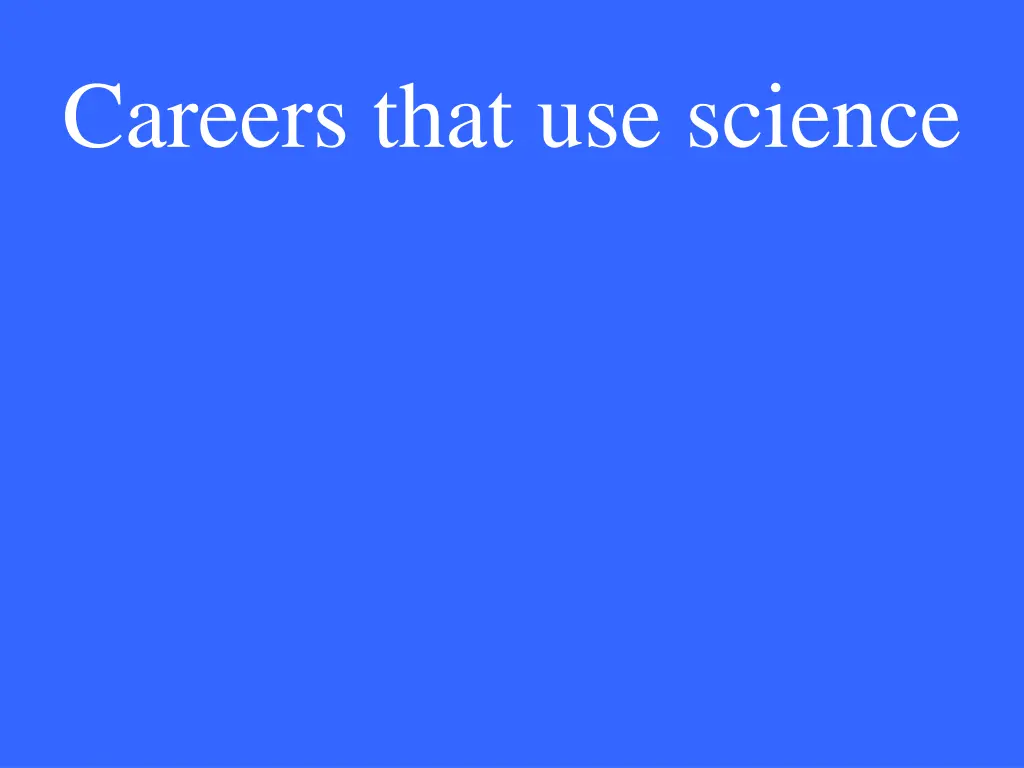 careers that use science
