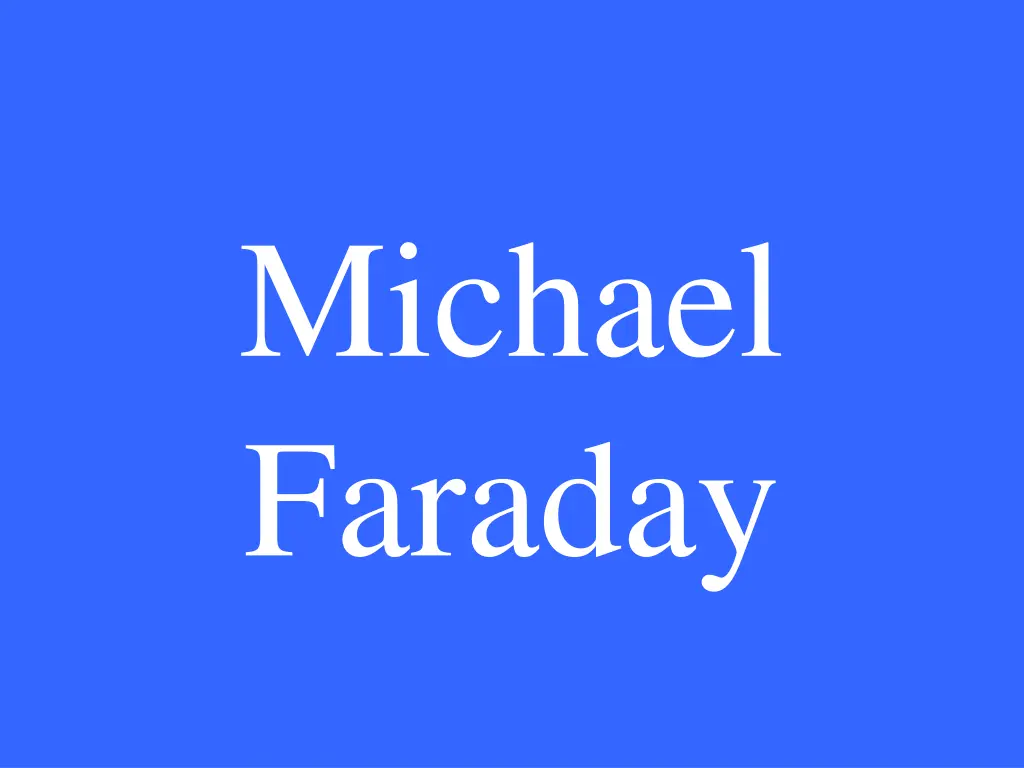 michael faraday