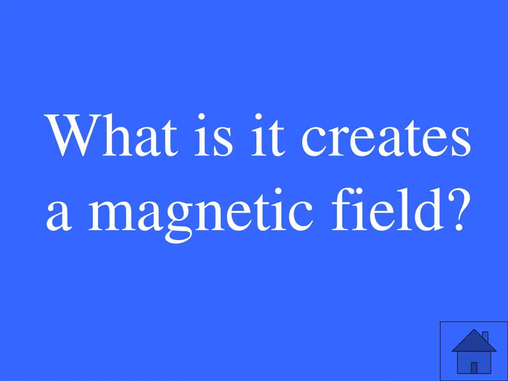 what is it creates a magnetic field