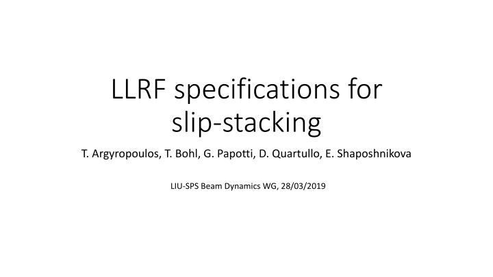 llrf specifications for slip stacking