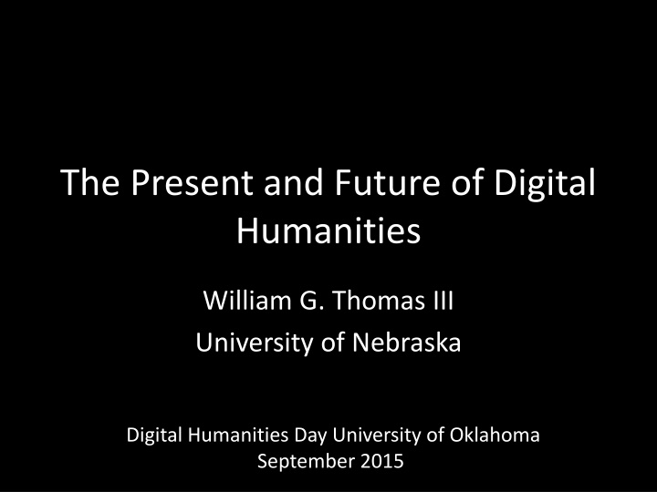 the present and future of digital humanities