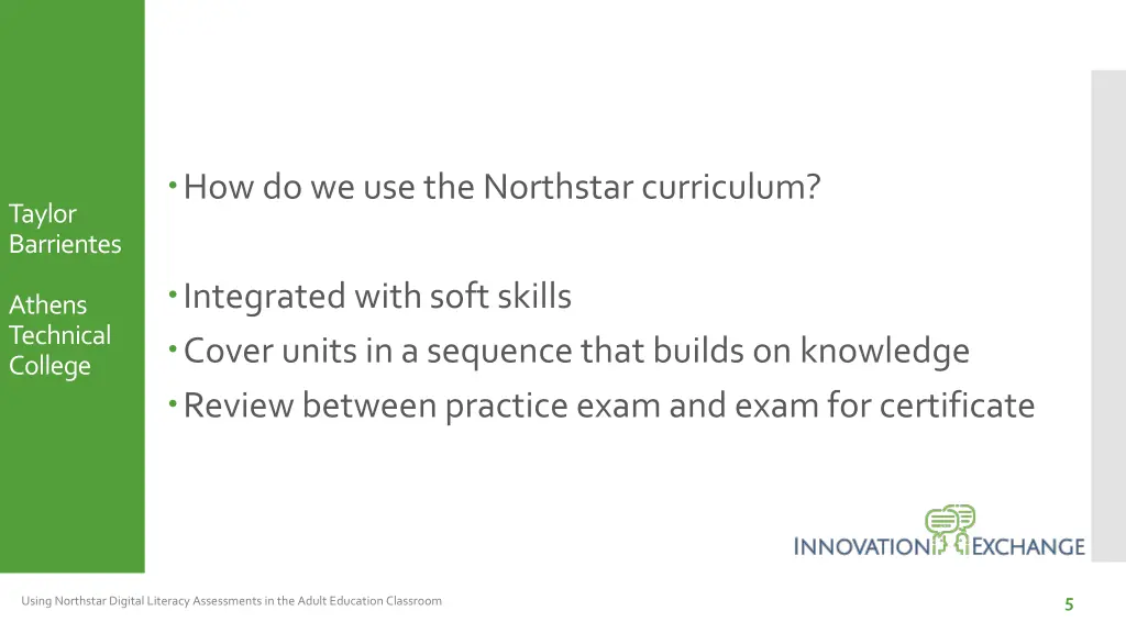 how do we use the northstar curriculum