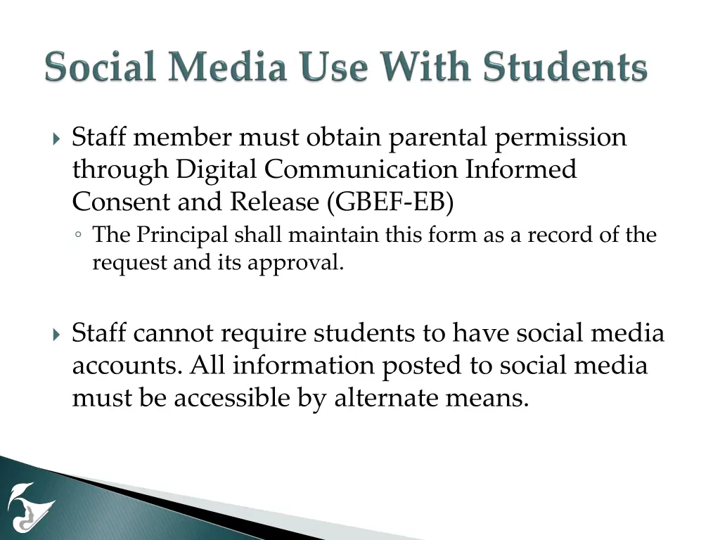 staff member must obtain parental permission
