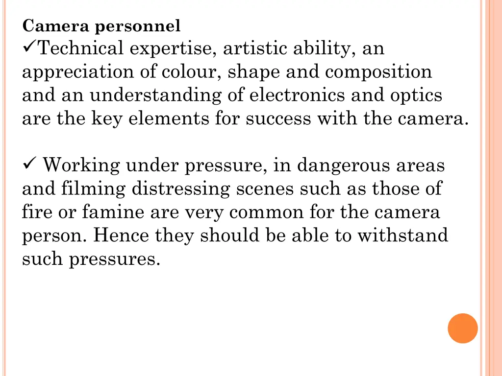 camera personnel technical expertise artistic