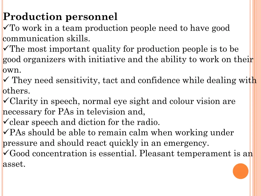 production personnel to work in a team production