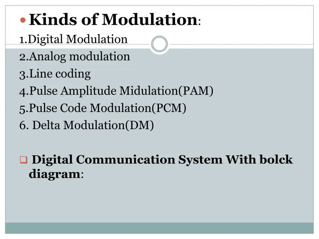 kinds of modulation 1 digital modulation 2 analog