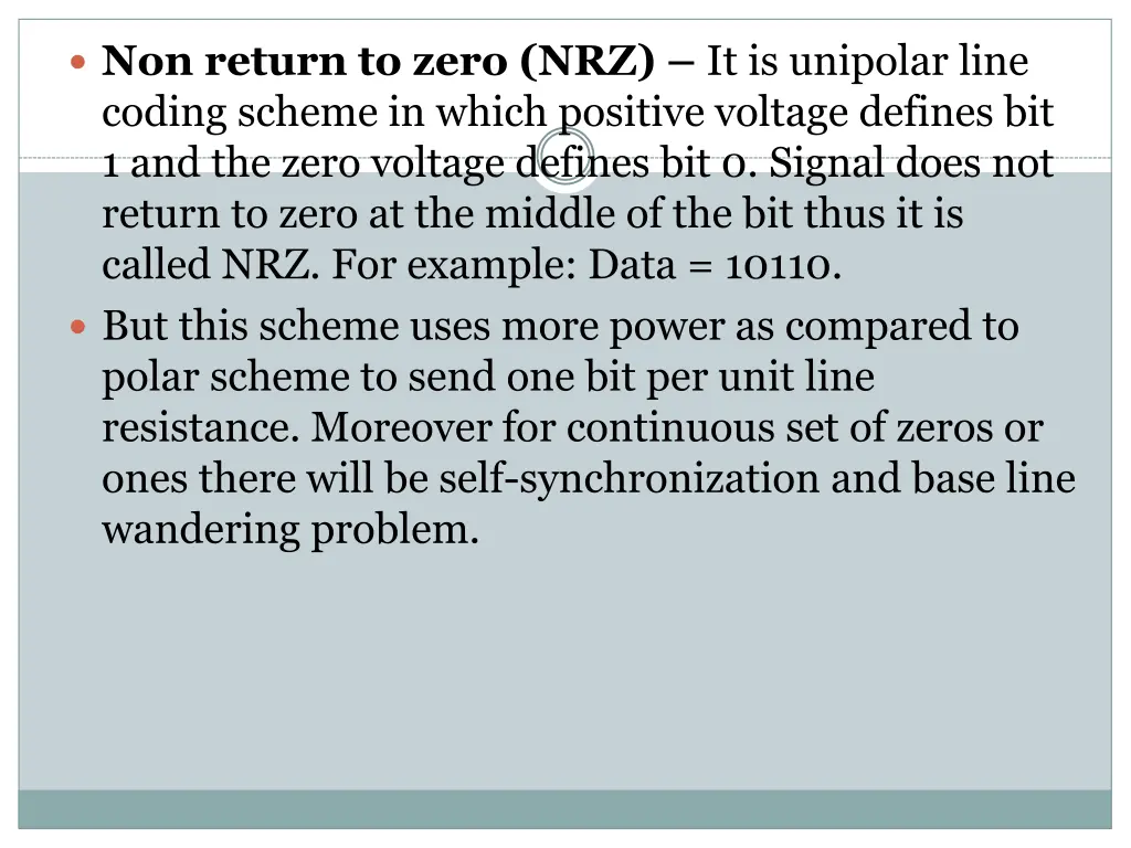 non return to zero nrz it is unipolar line coding