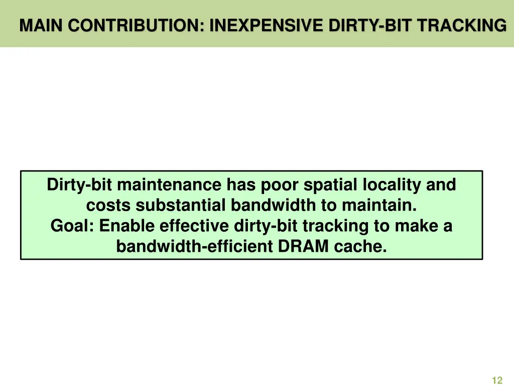 main contribution inexpensive dirty bit tracking