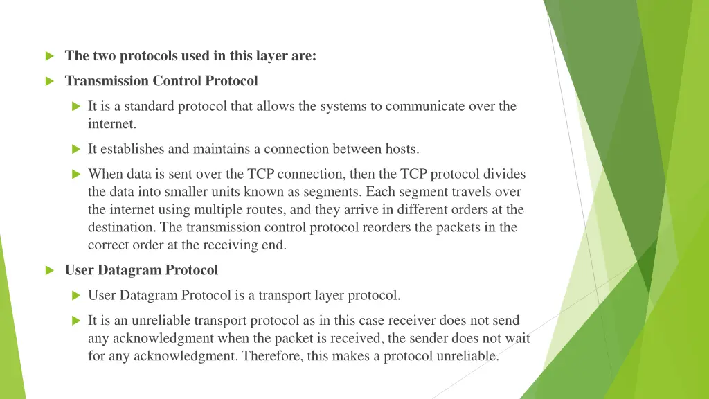 the two protocols used in this layer are
