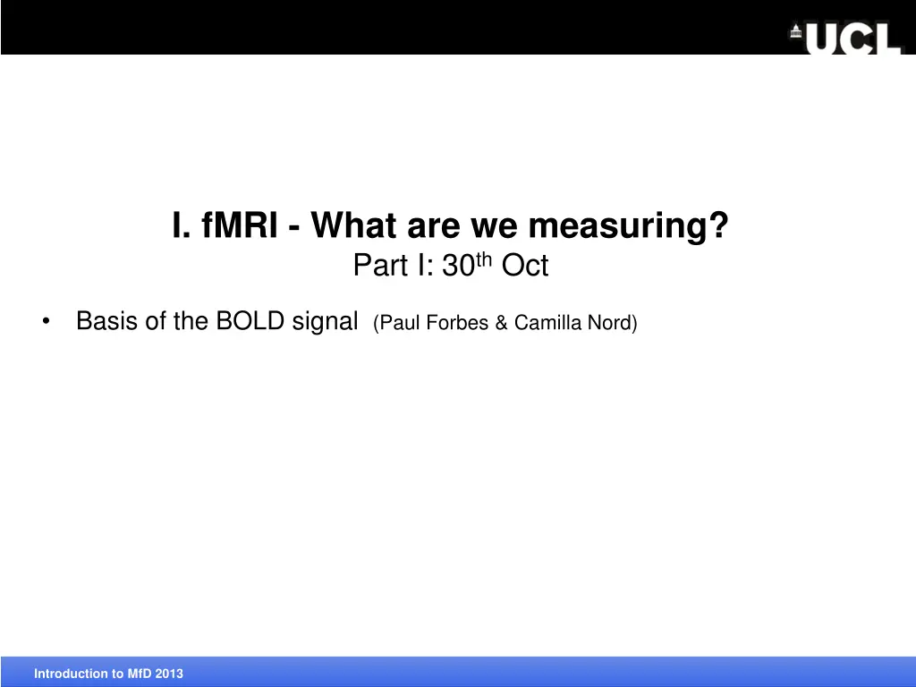 i fmri what are we measuring part i 30 th oct