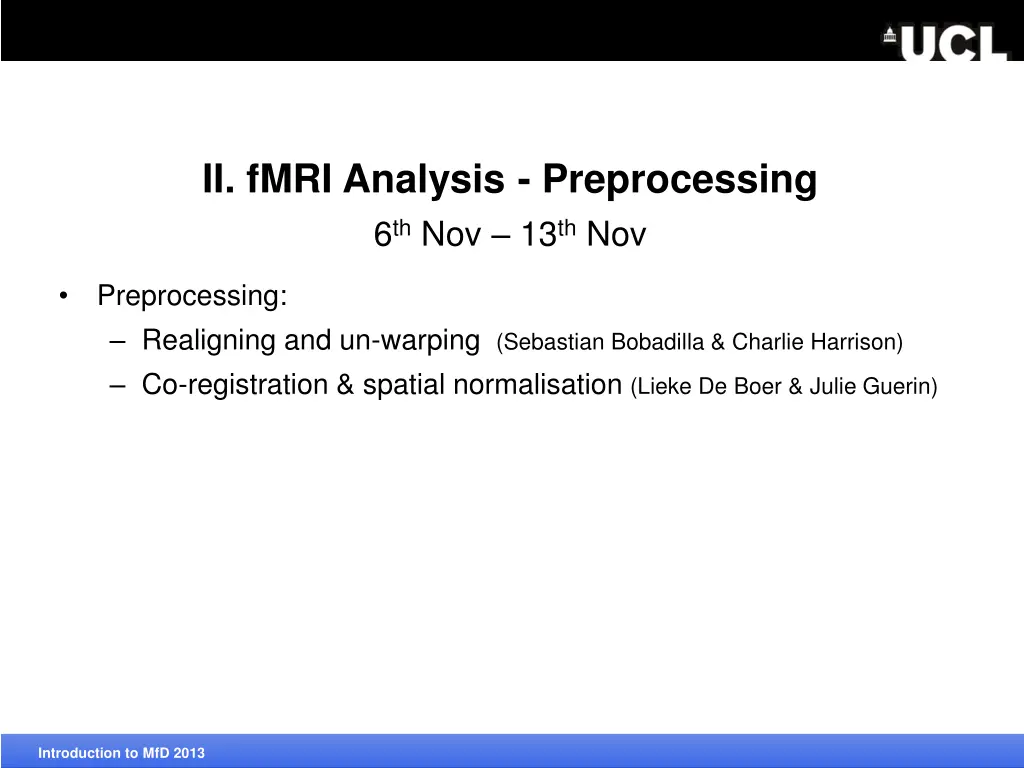 ii fmri analysis preprocessing 6 th nov 13 th nov 1