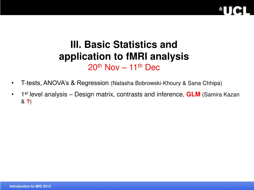 iii basic statistics and application to fmri 1