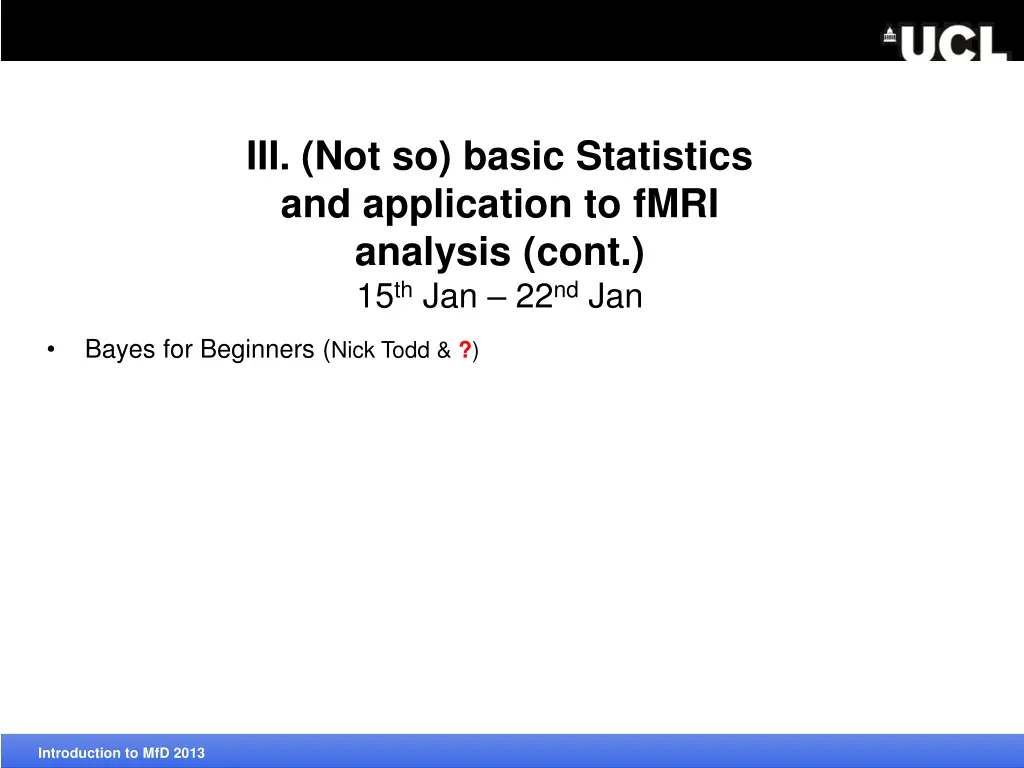 iii not so basic statistics and application