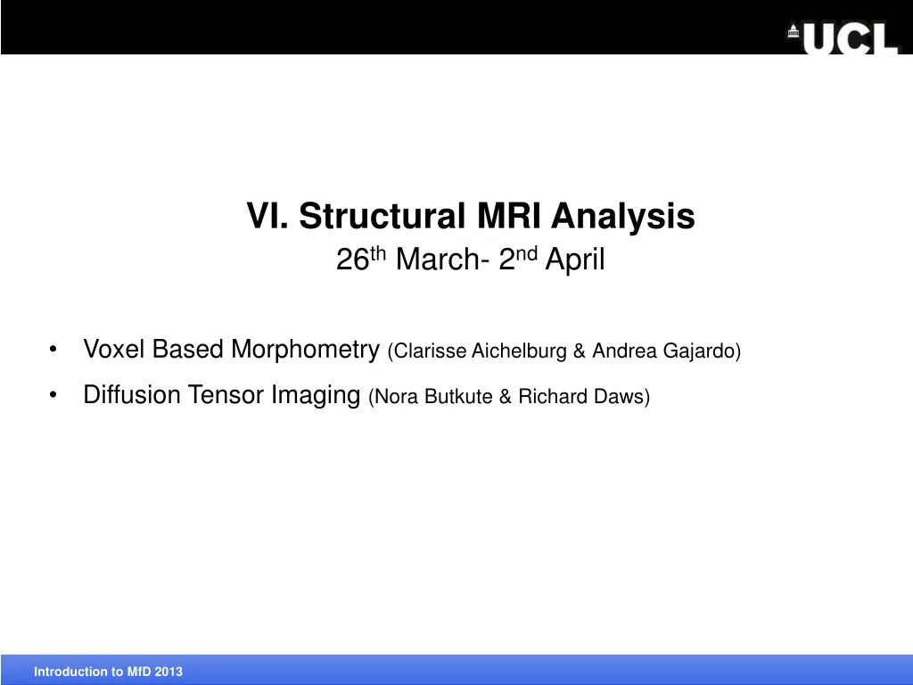 vi structural mri analysis 26 th march 2 nd april 1