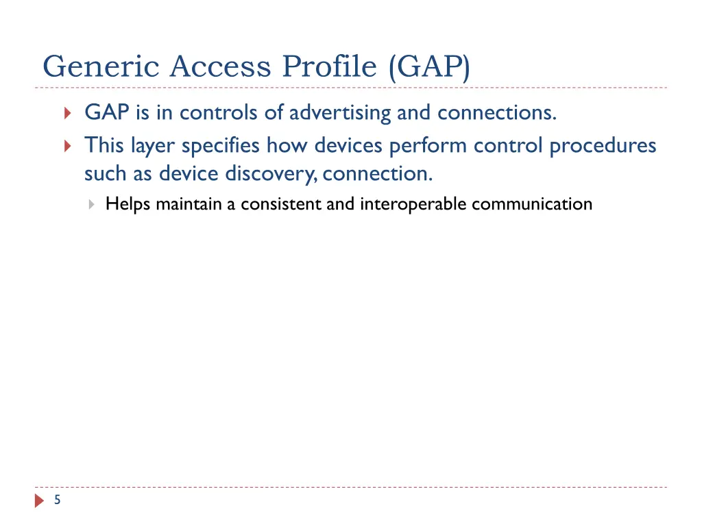 generic access profile gap