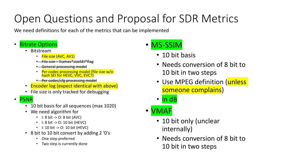 open questions and proposal for sdr metrics