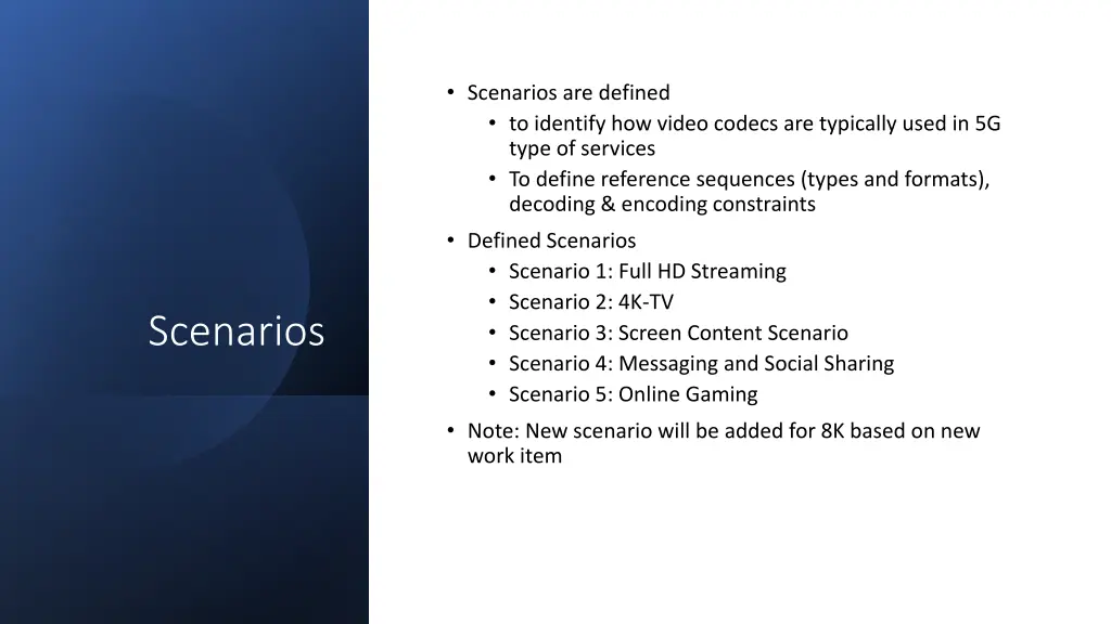 scenarios are defined to identify how video