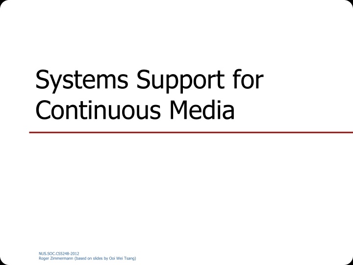 systems support for continuous media