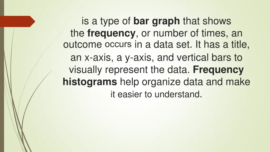 is a type of bar graph that shows the frequency