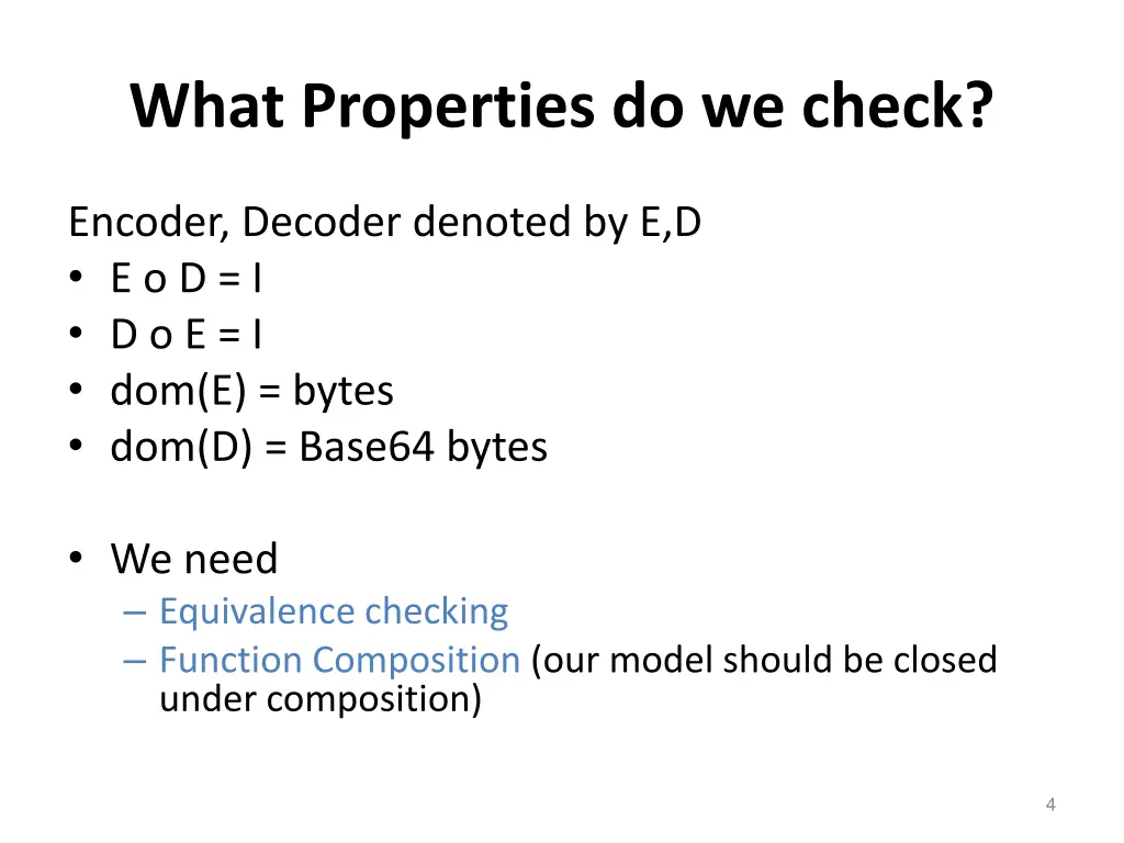 what properties do we check