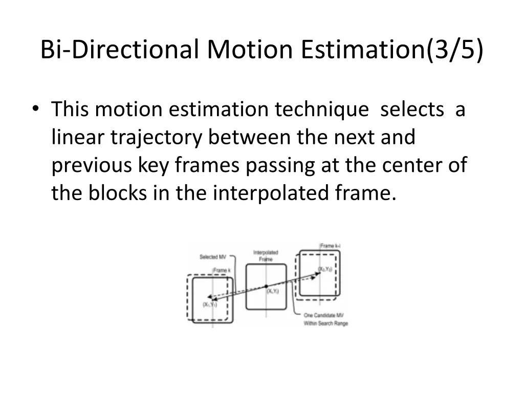 bi directional motion estimation 3 5